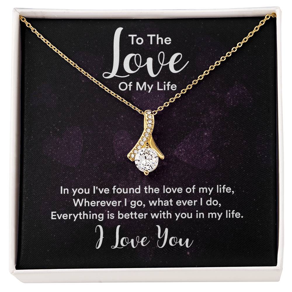 To the Love of My Life Alluring Beauty necklace