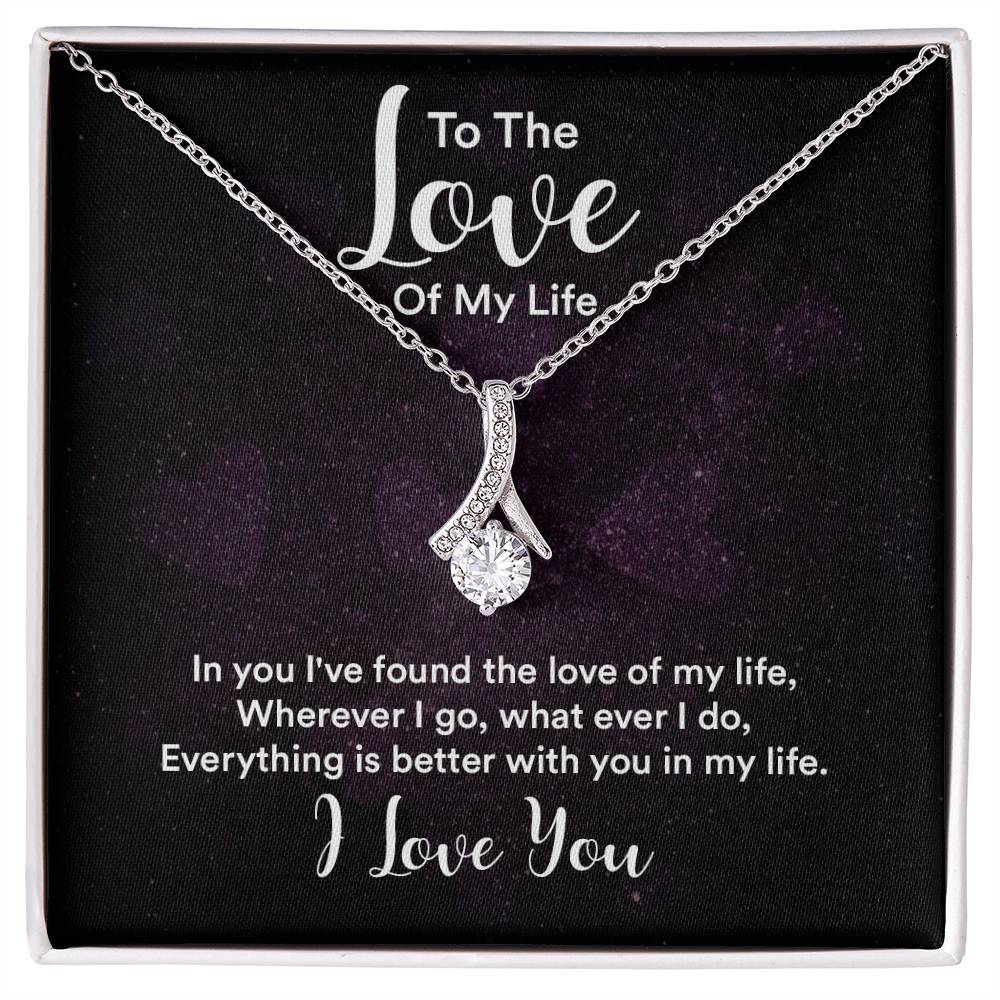 To the Love of My Life Alluring Beauty necklace